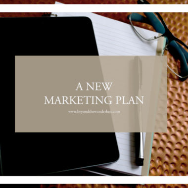 a new marketing plan beyondthewanderlust