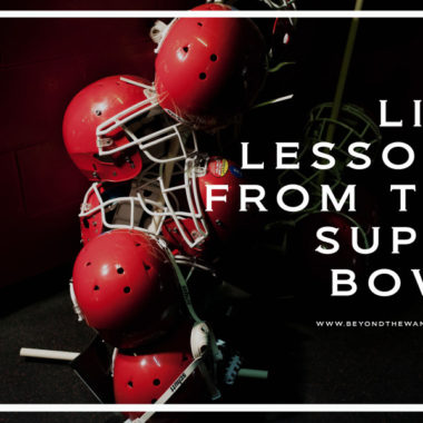 life lessons from the super bowl beyond the wanderlust inspirational photography blog