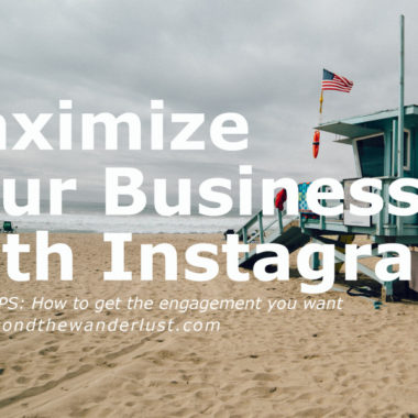 Beyond the Wanderlust Instagram for Business